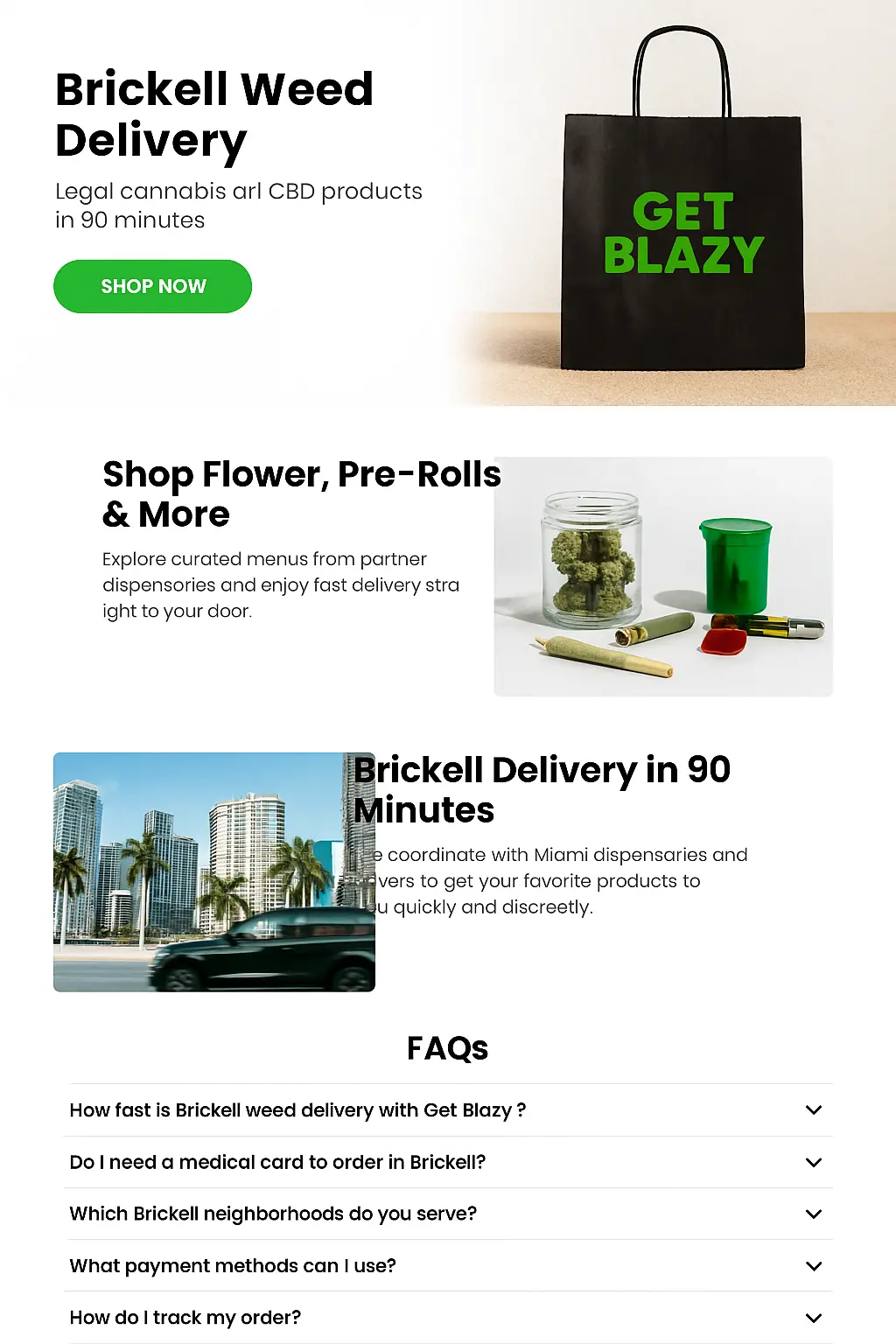 Evening delivery across Brickell and Brickell Key — Get Blazy